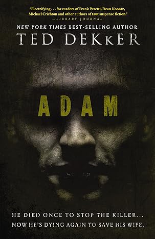 adam 1st edition ted dekker 1595546111, 978-1595546111