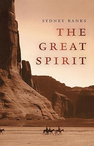 the great spirit 1st edition sydney banks 1774512343, 978-1774512340