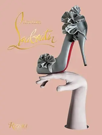christian louboutin 1st edition christian louboutin ,philippe garcia ,david lynch 0847836517, 978-0847836512