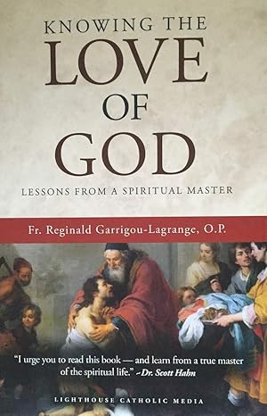 knowing the love of god 1st edition o p fr reginald garrigou lagrange 1942759002, 978-1942759003