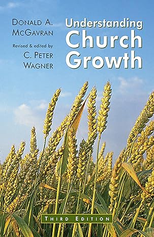 understanding church growth 1st edition donald a mcgavran ,c peter wagner 0802804632, 978-0802804631