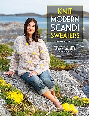 knit modern scandi sweaters knitting patterns for bright and beautiful nordic knits 1st edition marita