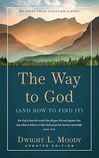 the way to god 1st edition dwight l moody ,p miller 1622454545, 978-1622454549