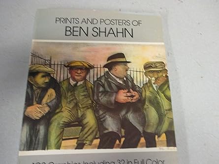 prints and posters of ben shahn 102 graphics including 32 in full color 1st edition kenneth w prescott