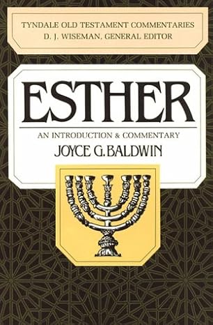 esther an introduction and commentary 1st edition joyce g baldwin 0877842620, 978-0877842620