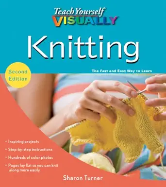 teach yourself visually knitting 1st edition sharon turner 047052832x, 978-0470528327