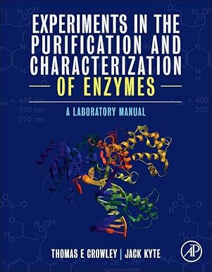 experiments in the purification and characterization of enzymes a laboratory manual 1st edition thomas e