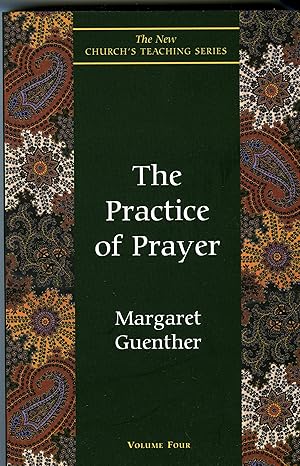 the practice of prayer 1st edition margaret guenther 155126157x, 978-1561011520