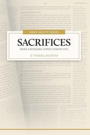 what about the sacrifices a messianic perspective on messiah and the purpose of the levitical sacrifices 1st