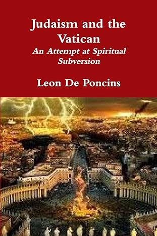 judaism and the vatican 1st edition leon de poncins 0359201083, 978-0359201082