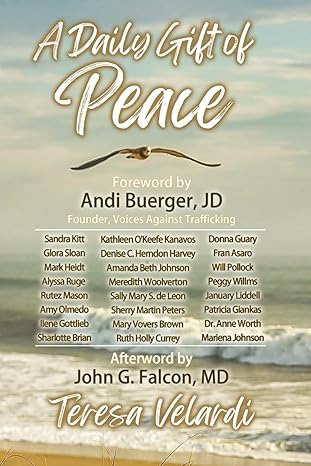 a daily gift of peace 1st edition teresa velardi ,andi buerger jd ,john g falcon md ,sherry martin peters