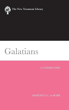galatians a commentary 1st edition martinus c de boer 0664221238, 978-0664221232