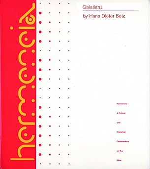 galatians a commentary on pauls letter to the churches in galatia 1st edition hans dieter betz 0800660099,