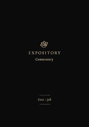 esv expository commentary ezraa job 1st edition iain m duguid ,james m hamilton jr ,jay sklar ,brian aucker
