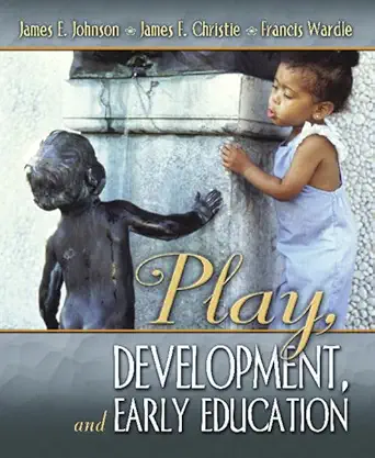 play development and early education 1st edition james johnson ,james christie ,francis wardle 0205394795,