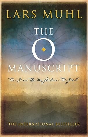 the o manuscript the scandinavian bestseller 1st edition lars muhl 1780286724, 978-1780286723