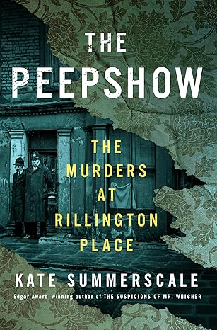the peepshow the murders at rillington place 1st edition kate summerscale 0593653637, 978-0593653630