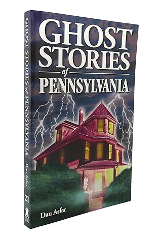 ghost stories of pennsylvania 1st edition dan asfar ,shelagh kubish 189487708x, 978-1894877084