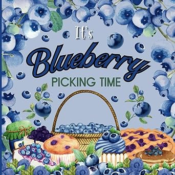 its blueberry picking time 1st edition kerianne jelinek ,sloth dreams publishing 3935908989, 978-3935908986