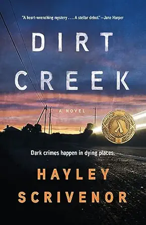 dirt creek 1st edition hayley scrivenor 1250834775, 978-1250834775