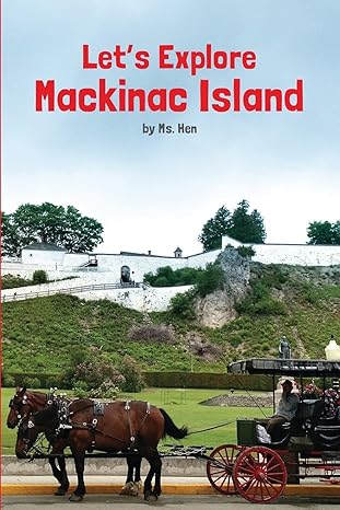mackinac island 1st edition ms hen 1329519787, 978-1329519787