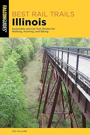 best rail trails illinois 1st edition ted villaire 1493069470, 978-1493069477