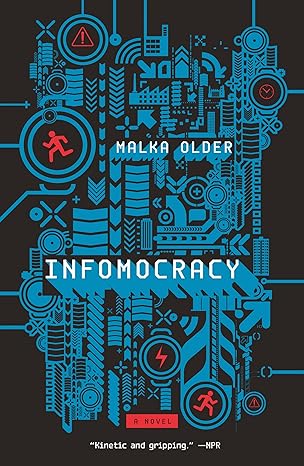 infomocracy book one of the centenal cycle 1st edition malka older 0765392364, 978-0765392367