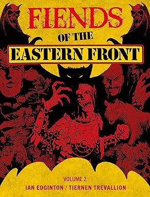 fiends of the eastern front omnibus volume 2 1st edition ian edginton ,tiernen trevallion 1837862583,