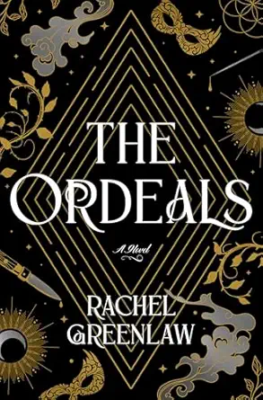 the ordeals a novel 1st edition rachel greenlaw 0593984838, 978-0593984833