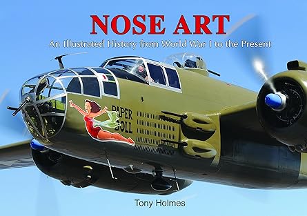 nose art 1st edition tony holmes 0785835520, 978-0785835523