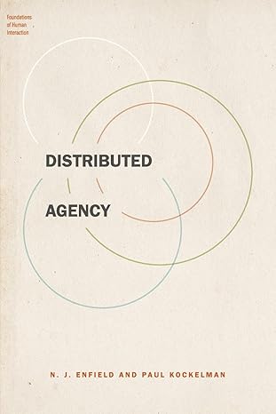distributed agency 1st edition paul kockelmann j enfield 019045721x, 978-0190457211