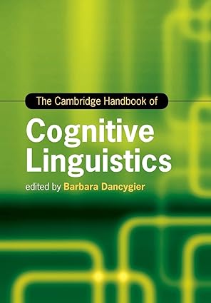 the cambridge handbook of cognitive linguistics 1st edition barbara dancygier 1107544203, 978-1107544208