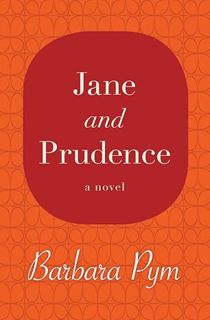 jane and prudence a novel 1st edition barbara pym 1480408069, 978-1480408067