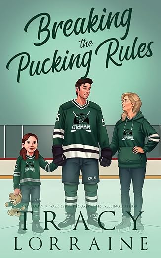 breaking the pucking rules a forbidden single dad ice hockey romance 1st edition tracy lorraine 1837100357,