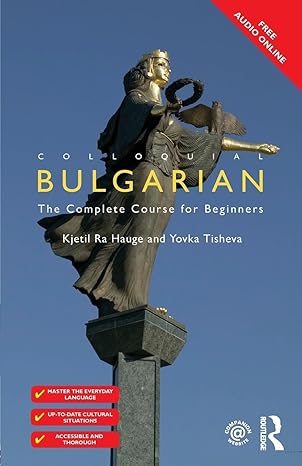 colloquial bulgarian 1st edition kjetil ra hauge ,yovka tisheva 1138949639, 978-1138949638
