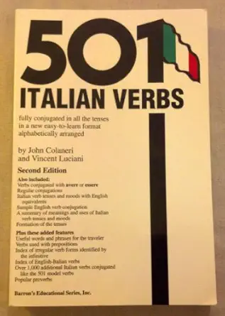 501 italian verbs fully conjugated in all the tenses in a new easy to learn format alphabetically arranged