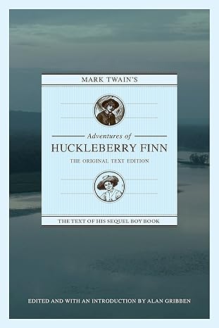 mark twains adventures of huckleberry finn the original 1st edition alan gribben 1603062416, 978-1603062411