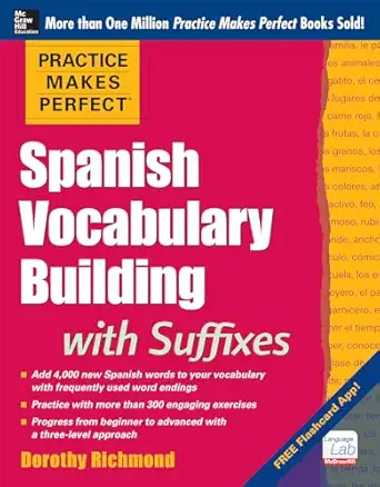 practice makes perfect spanish vocabulary building with suffixes 1st edition dorothy richmond 0071835288,