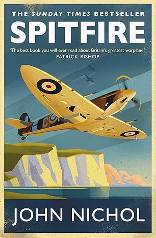 spitfire 1st edition john nichol 147115923x, 978-1471159237