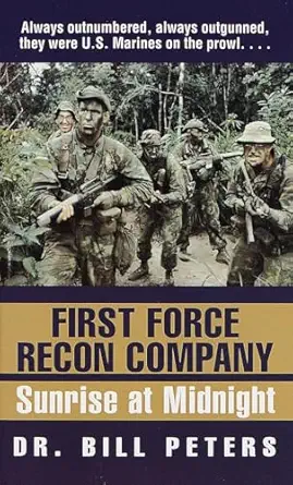 first force recon company sunrise at midnight 1st edition bill peters 0804118736, 978-0804118736