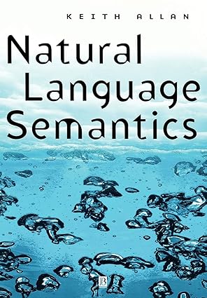 natural language semantics 1st edition keith allan 0631192972, 978-0631192978