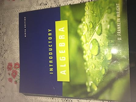 introductory algebra 6th ed text only softcover 1st edition d franklin wright 1932628320, 978-1932628326