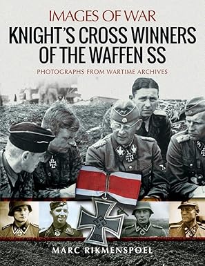 knights cross winners of the waffen ss 1st edition marc rikmenspoel 1526767589, 978-1526767585
