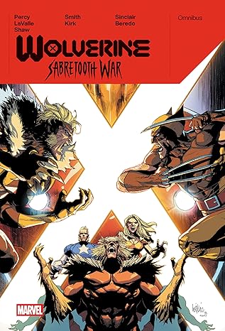 wolverine sabretooth war omnibus leinil yu cover 1st edition benjamin percy ,victor lavalle ,cory smith