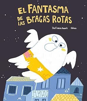 el fantasma de las bragas rotas 1st edition josa c carlos andra c s ,ga mez 8418599421, 978-8418599422