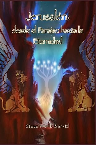 jerusalan desde el paraa so hasta la eternidad 1st edition steven arik barel 9655986683, 978-9655986686