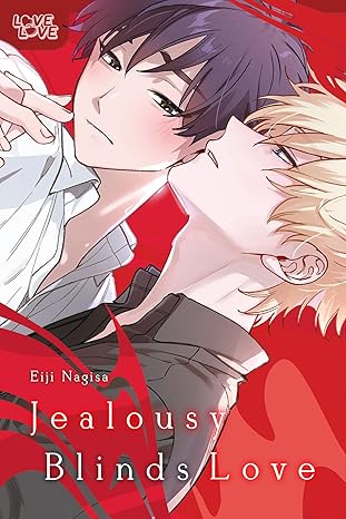 jealousy blinds love 1st edition eiji nagisa 1427877254, 978-1427877253