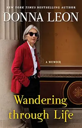 wandering through life a memoir 1st edition donna leon 0802161588, 978-0802161581