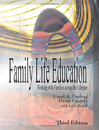 family life education working with families across the lifespan 1st edition ph d darling, carol a ,dawn
