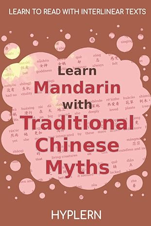 learn mandarin with traditional chinese myths interlinear mandarin to english 1st edition ziru zou ,bermuda